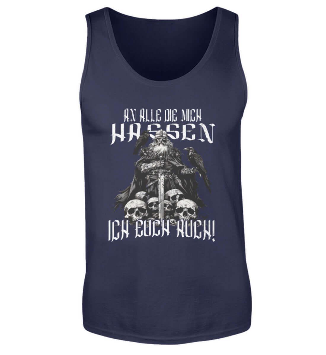 Wikinger-Humor Tanktop – 'An Alle Die Mich Hassen, Ich Euch Auch! - Nordic Viking Wear