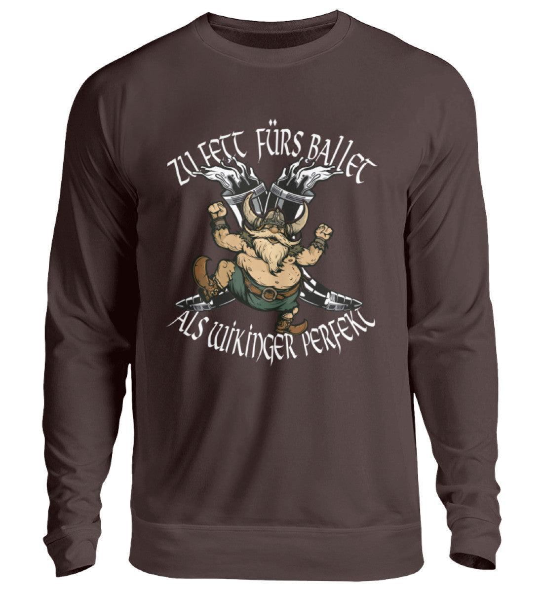 Lustiges Wikinger Sweatshirt - "Zu Fett fürs Ballett, Als Wikinger Perfekt" - Nordic Viking Wear