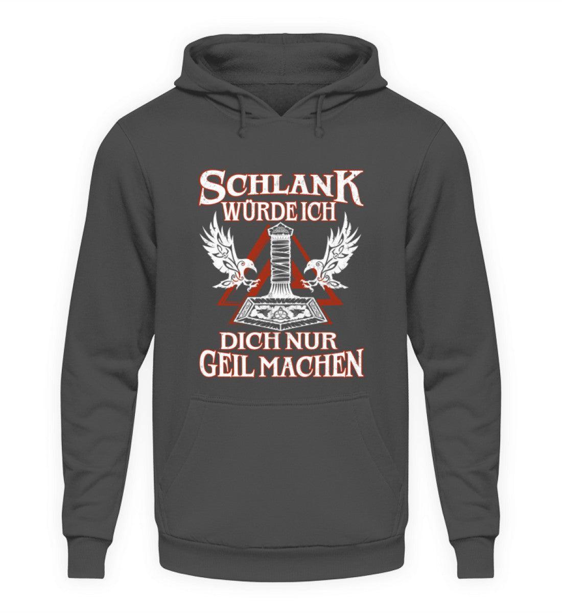 Lustiger Wikinger Hoodie Schlank würde ich dich nur geil machen" - Nordic Viking Wear