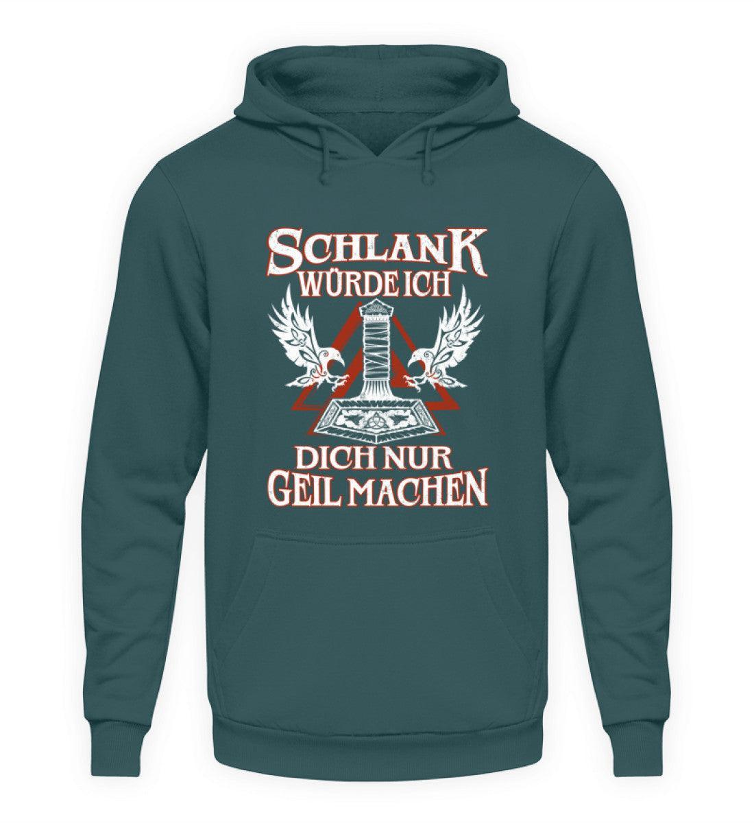 Lustiger Wikinger Hoodie Schlank würde ich dich nur geil machen" - Nordic Viking Wear
