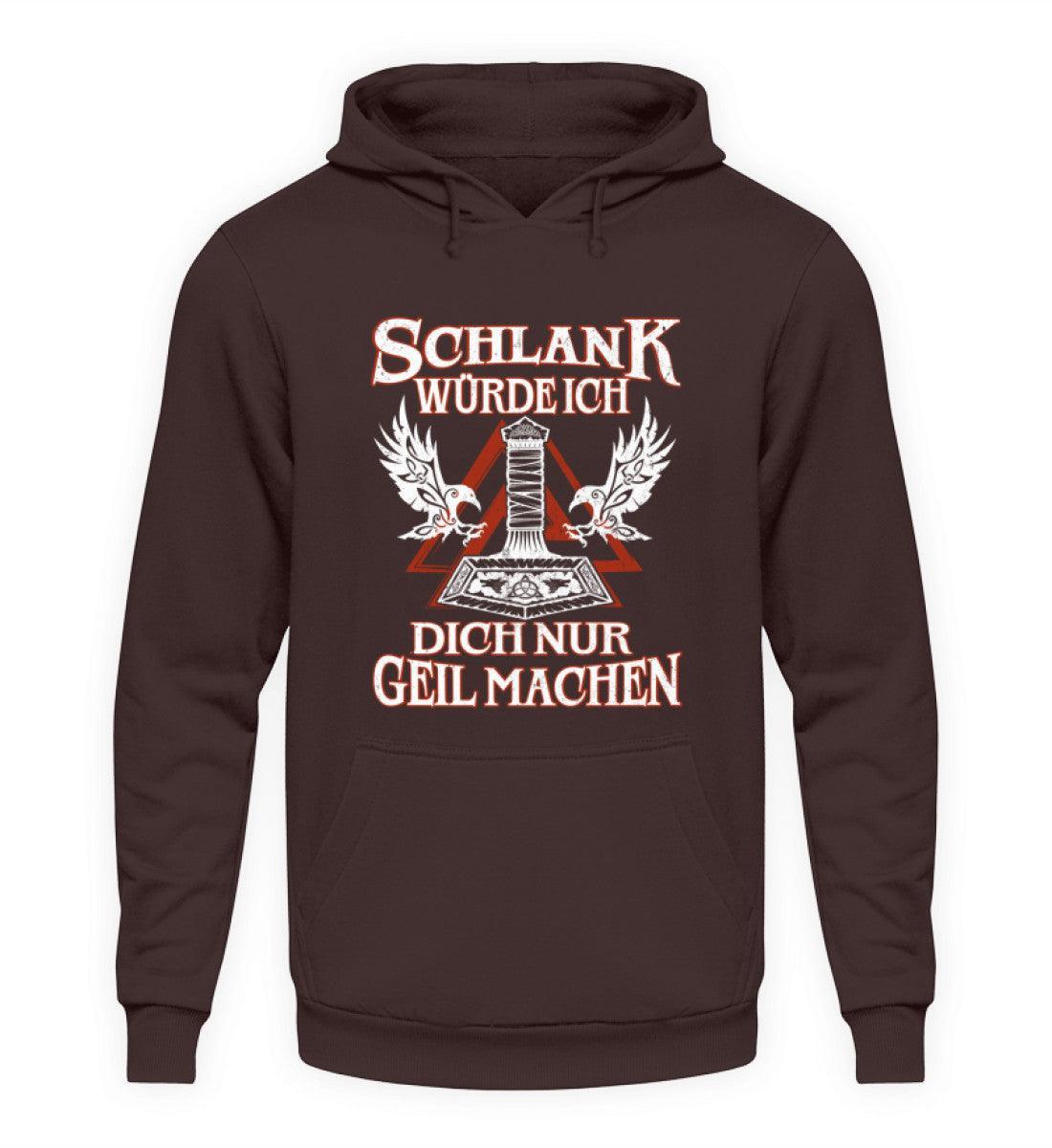 Lustiger Wikinger Hoodie Schlank würde ich dich nur geil machen" - Nordic Viking Wear
