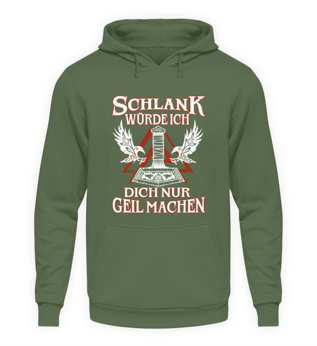 Lustiger Wikinger Hoodie Schlank würde ich dich nur geil machen" - Nordic Viking Wear