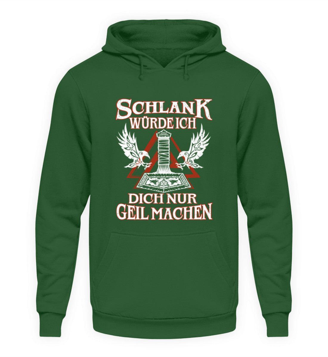 Lustiger Wikinger Hoodie Schlank würde ich dich nur geil machen" - Nordic Viking Wear