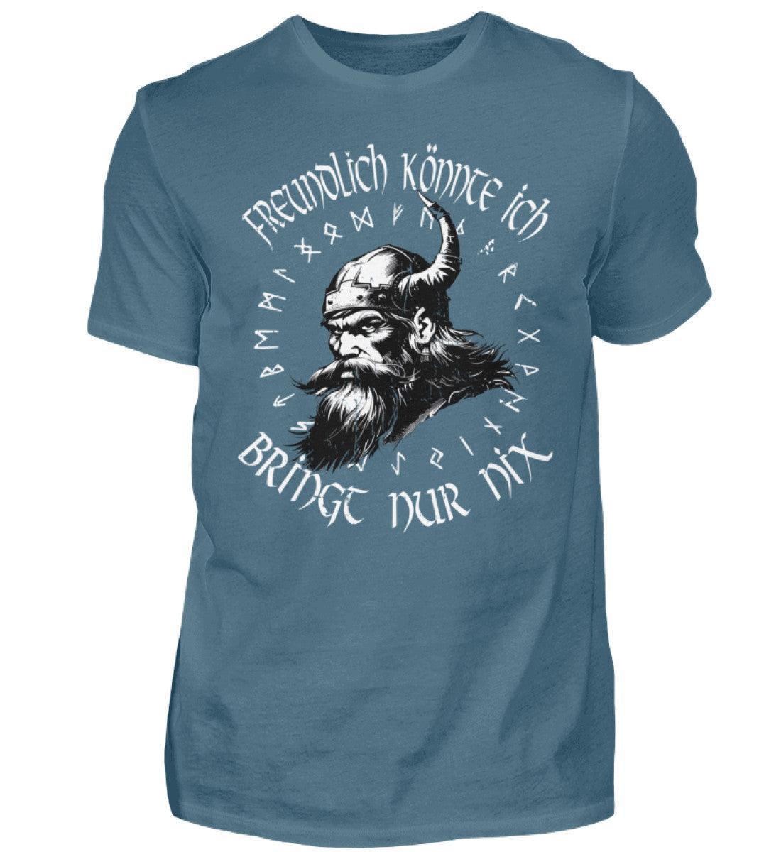 Wikinger Shirt "Freundlich Könnte Ich – Bringt Nur Nix" – Lustige Wikingerbekleidung - Nordic Viking Wear
