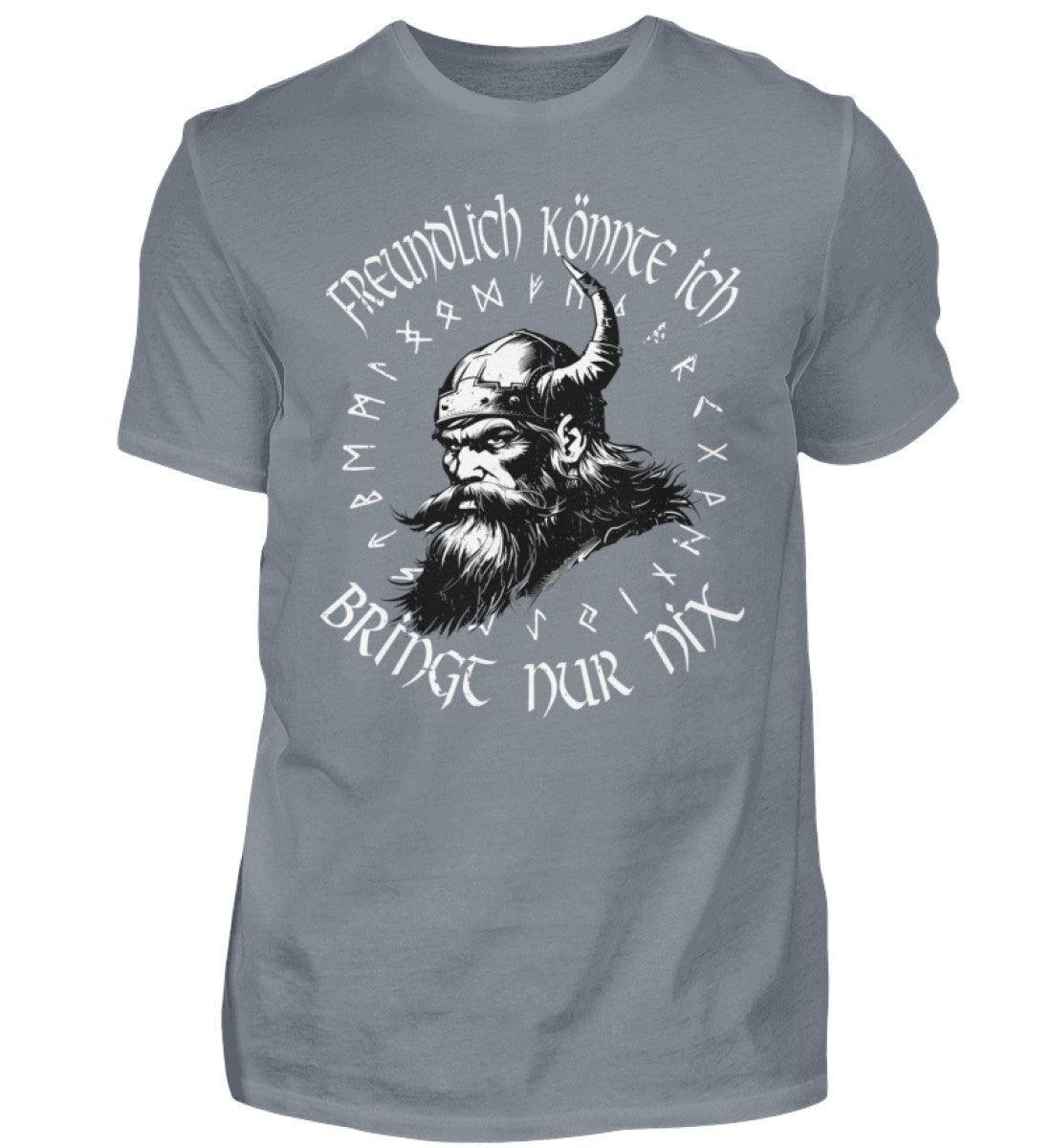 Wikinger Shirt "Freundlich Könnte Ich – Bringt Nur Nix" – Lustige Wikingerbekleidung - Nordic Viking Wear