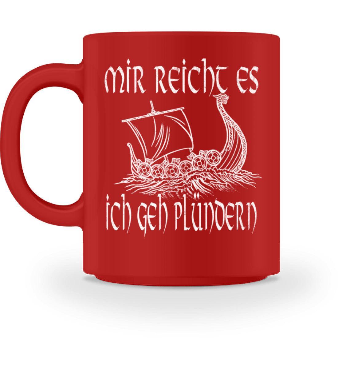 Lustige Wikinger Keramiktasse mit Wikingerschiff | Spruch "Mir reicht's, ich geh plündern" - Nordic Viking Wear
