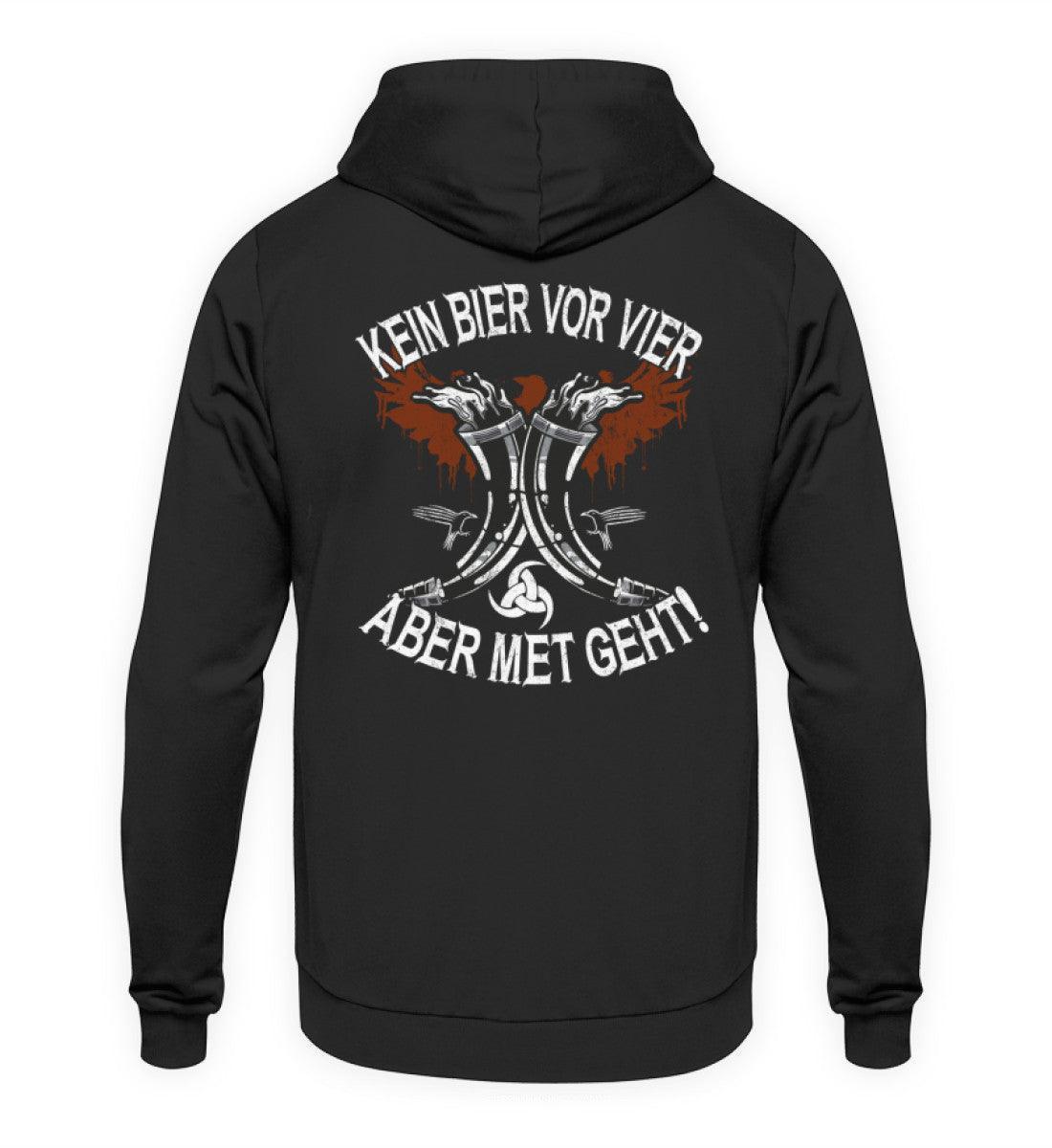 Wikinger Hoodie "Kein Bier vor Vier – Aber Met Geht" – Bequemer Met-Liebhaber Kapuzenpullover - Nordic Viking Wear