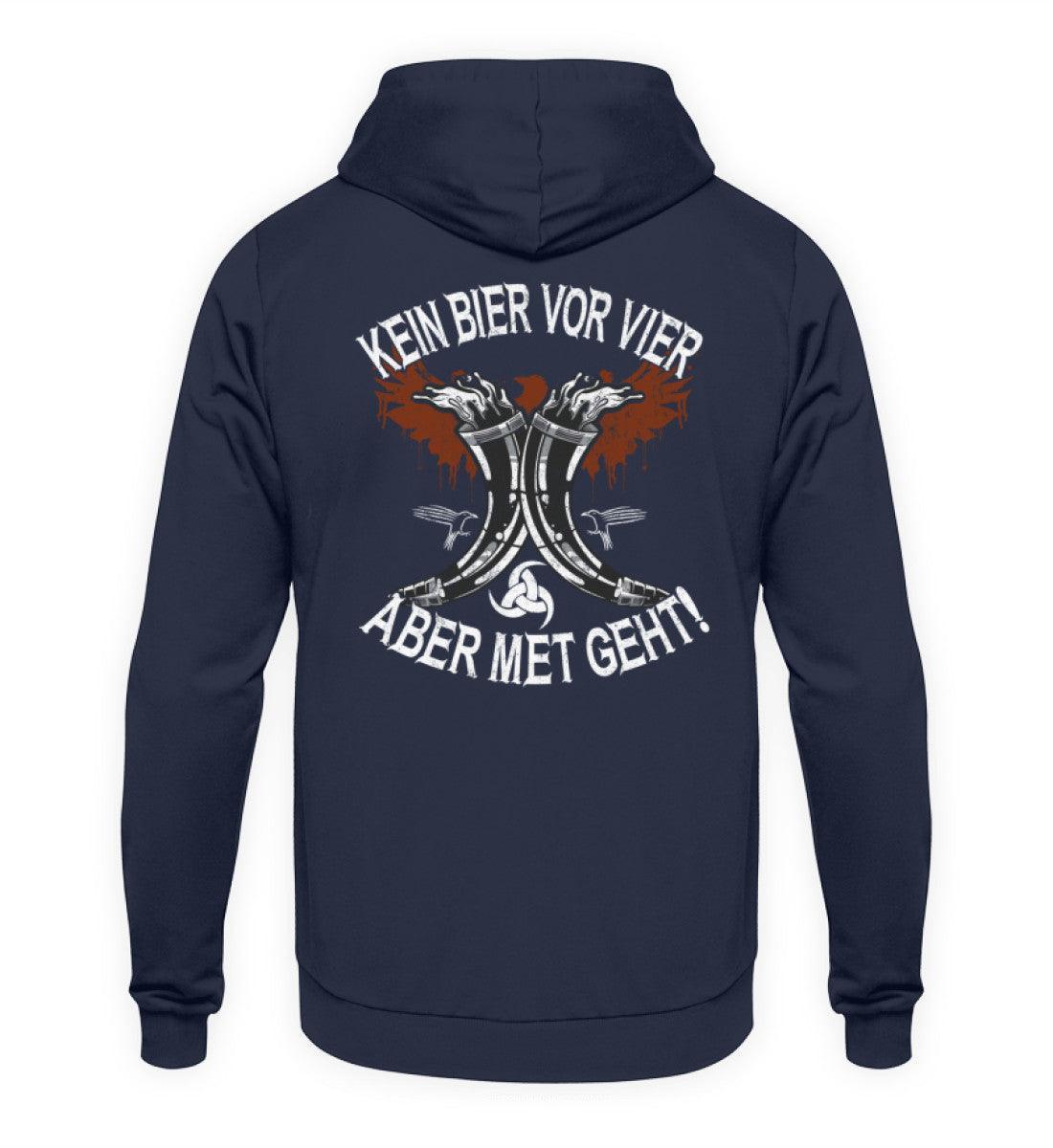 Wikinger Hoodie "Kein Bier vor Vier – Aber Met Geht" – Bequemer Met-Liebhaber Kapuzenpullover - Nordic Viking Wear