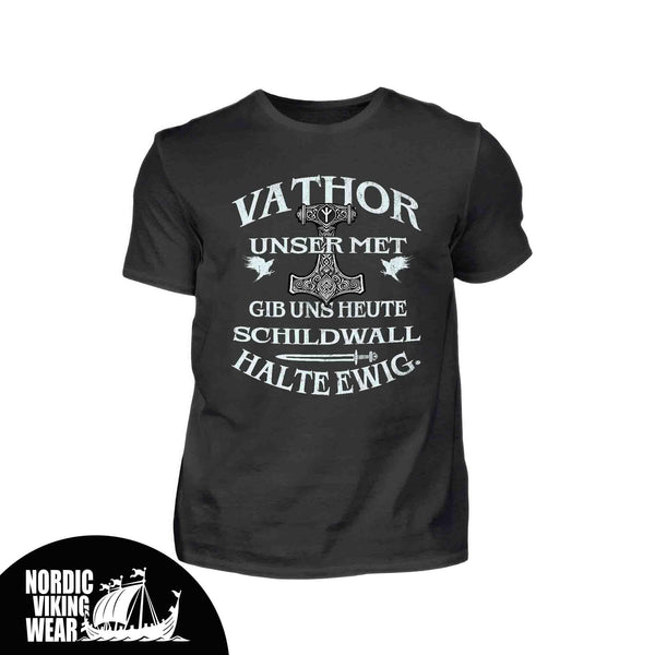 Wikinger Premiumshirt Frontprint Vathor-Unser-Met-Gib-Uns-Heute-Schildwall-Halte-Ewig.