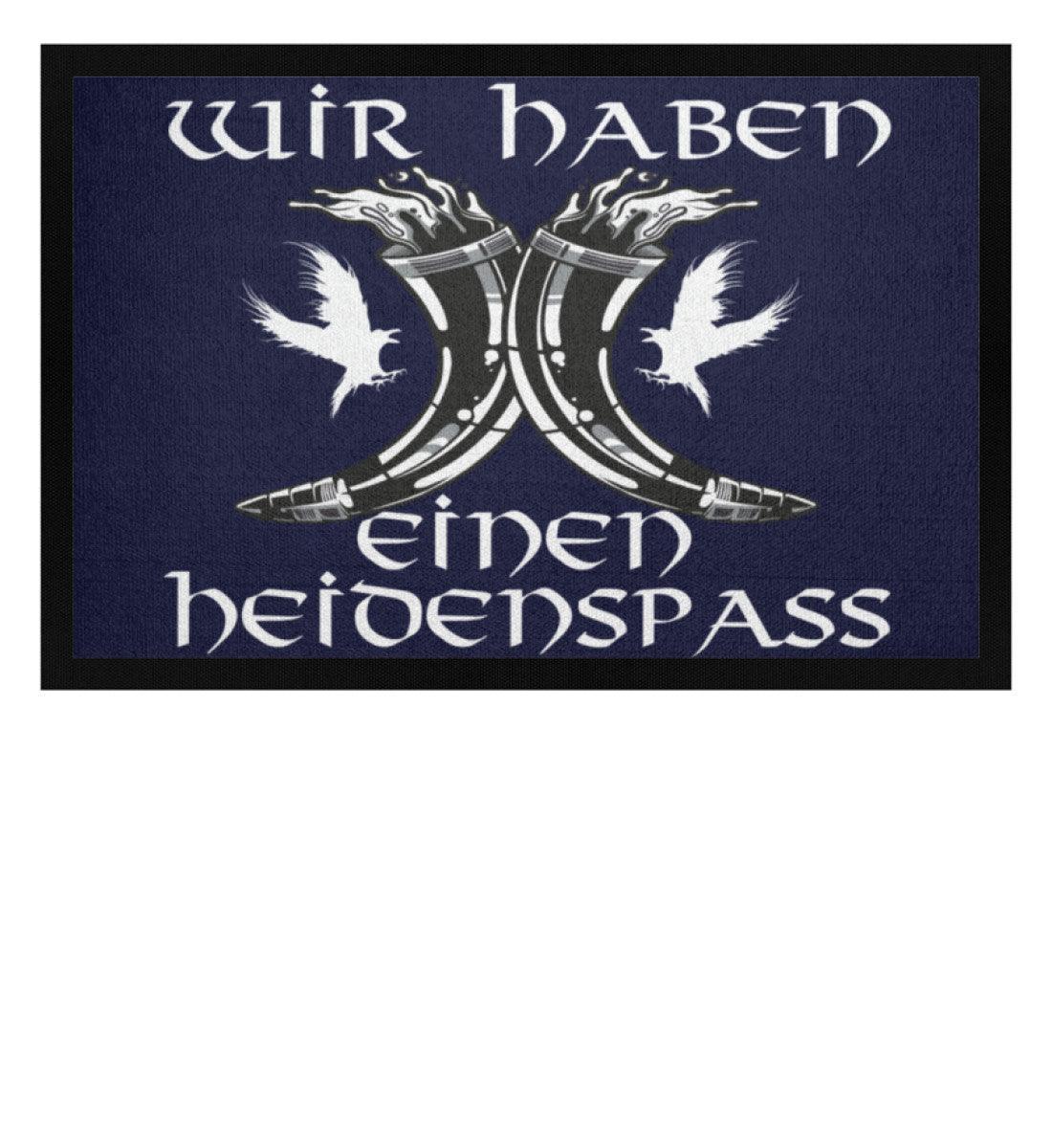 Wikinger Fußmatte Wir Haben einen Heidenspass - Fußmatte mit Gummirand - Nordic Viking Wear