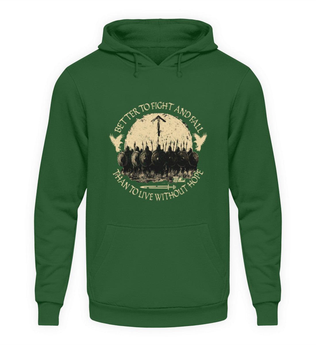 Wikinger Hoodie – Better to Fight and Fall Than to Live Without Hope - Nordic Viking Wear