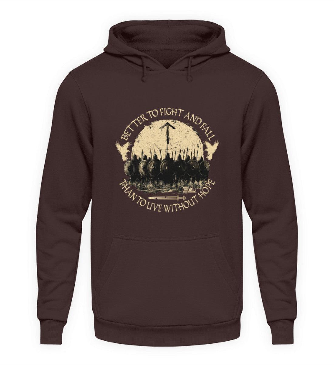 Wikinger Hoodie – Better to Fight and Fall Than to Live Without Hope - Nordic Viking Wear