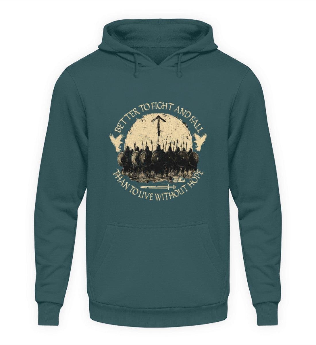 Wikinger Hoodie – Better to Fight and Fall Than to Live Without Hope - Nordic Viking Wear