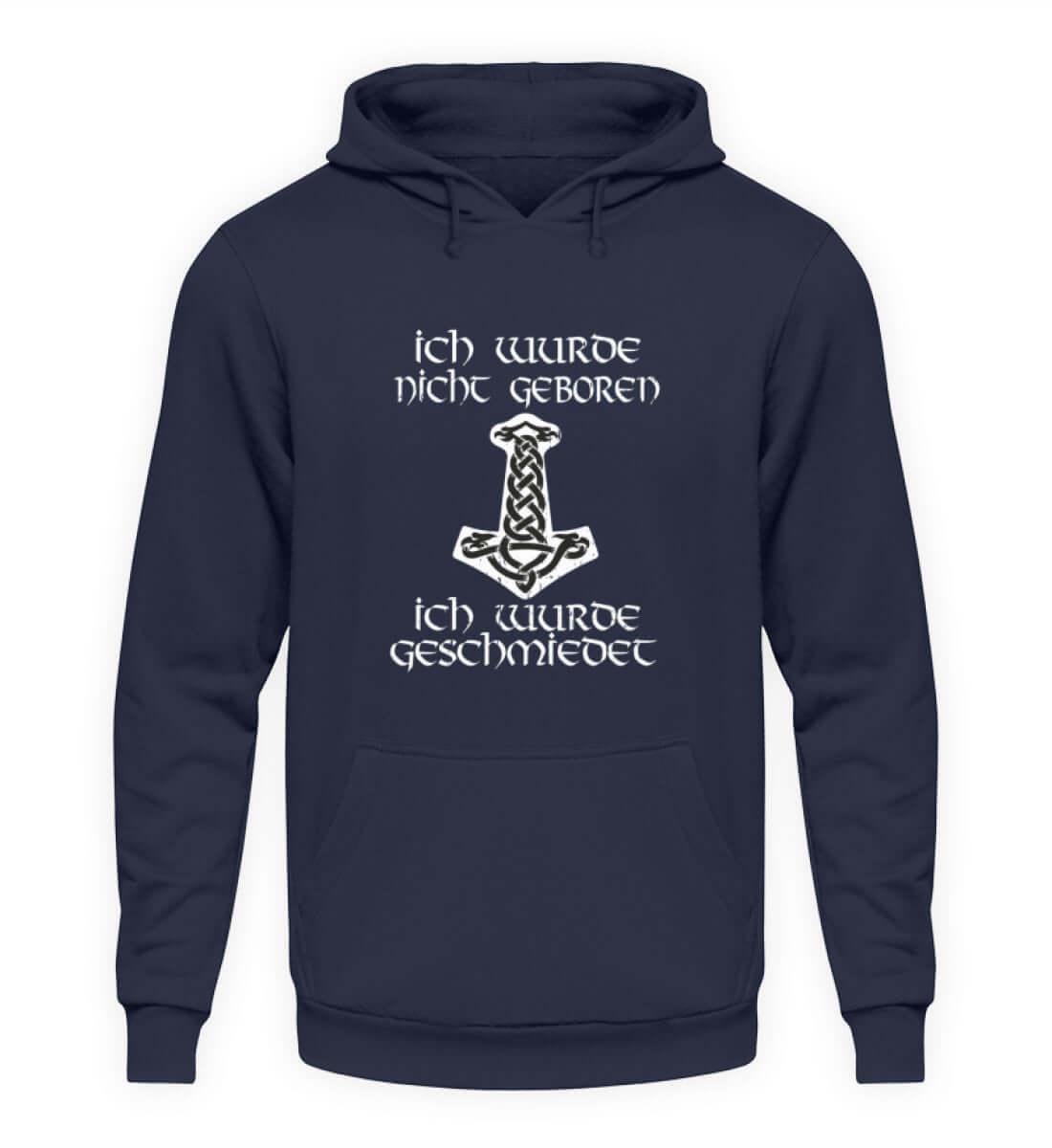 Wikinger Hoodie Ich wurde nicht Geboren - Unisex Kapuzenpullover Hoodie - Nordic Viking Wear