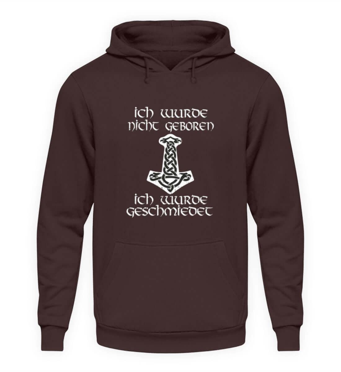 Wikinger Hoodie Ich wurde nicht Geboren - Unisex Kapuzenpullover Hoodie - Nordic Viking Wear