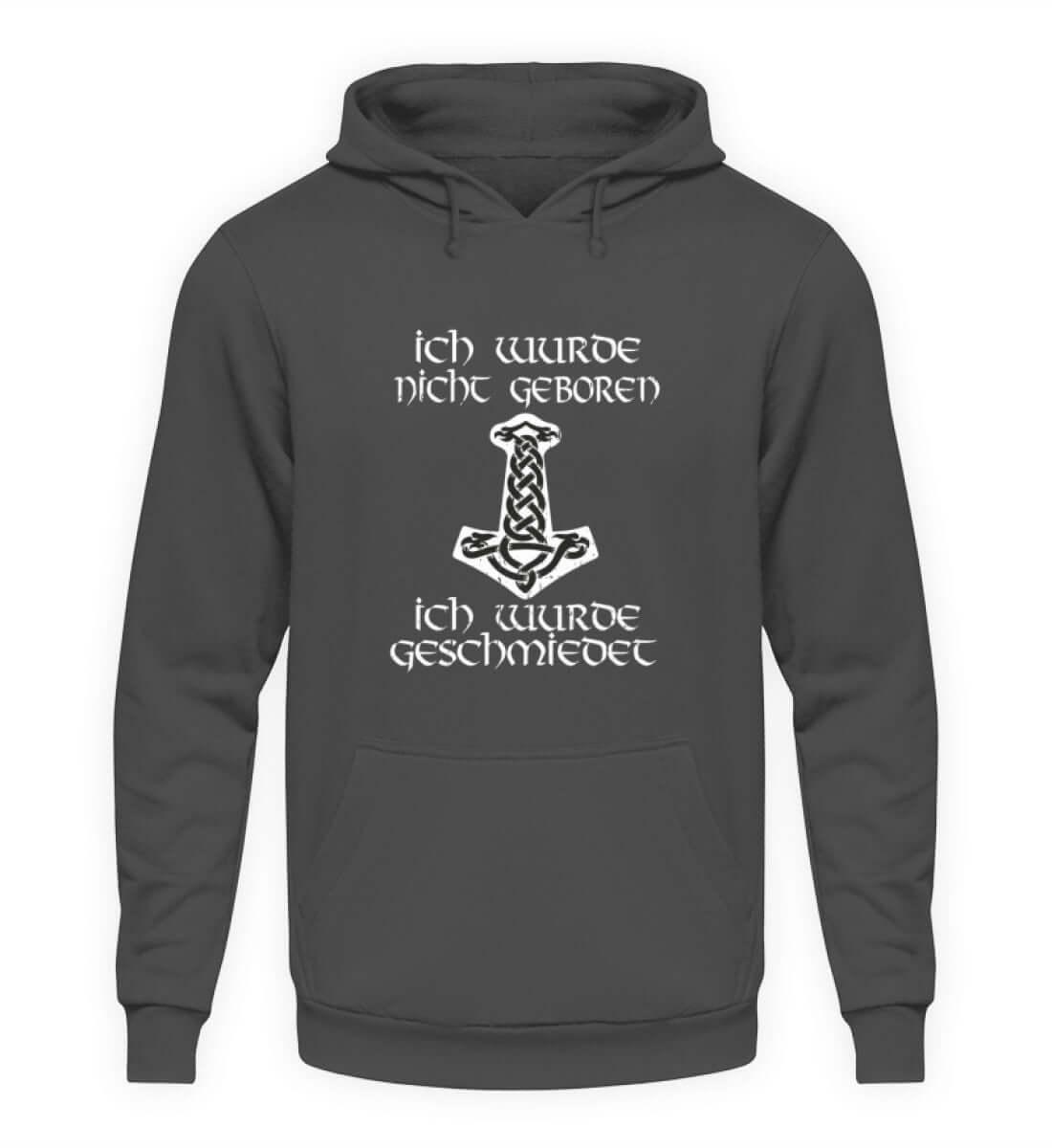 Wikinger Hoodie Ich wurde nicht Geboren - Unisex Kapuzenpullover Hoodie - Nordic Viking Wear