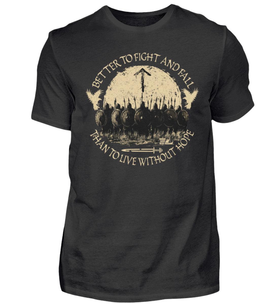 Wikinger T-Shirt – Better to Fight and Fall Than to Live Without Hope - Nordic Viking Wear
