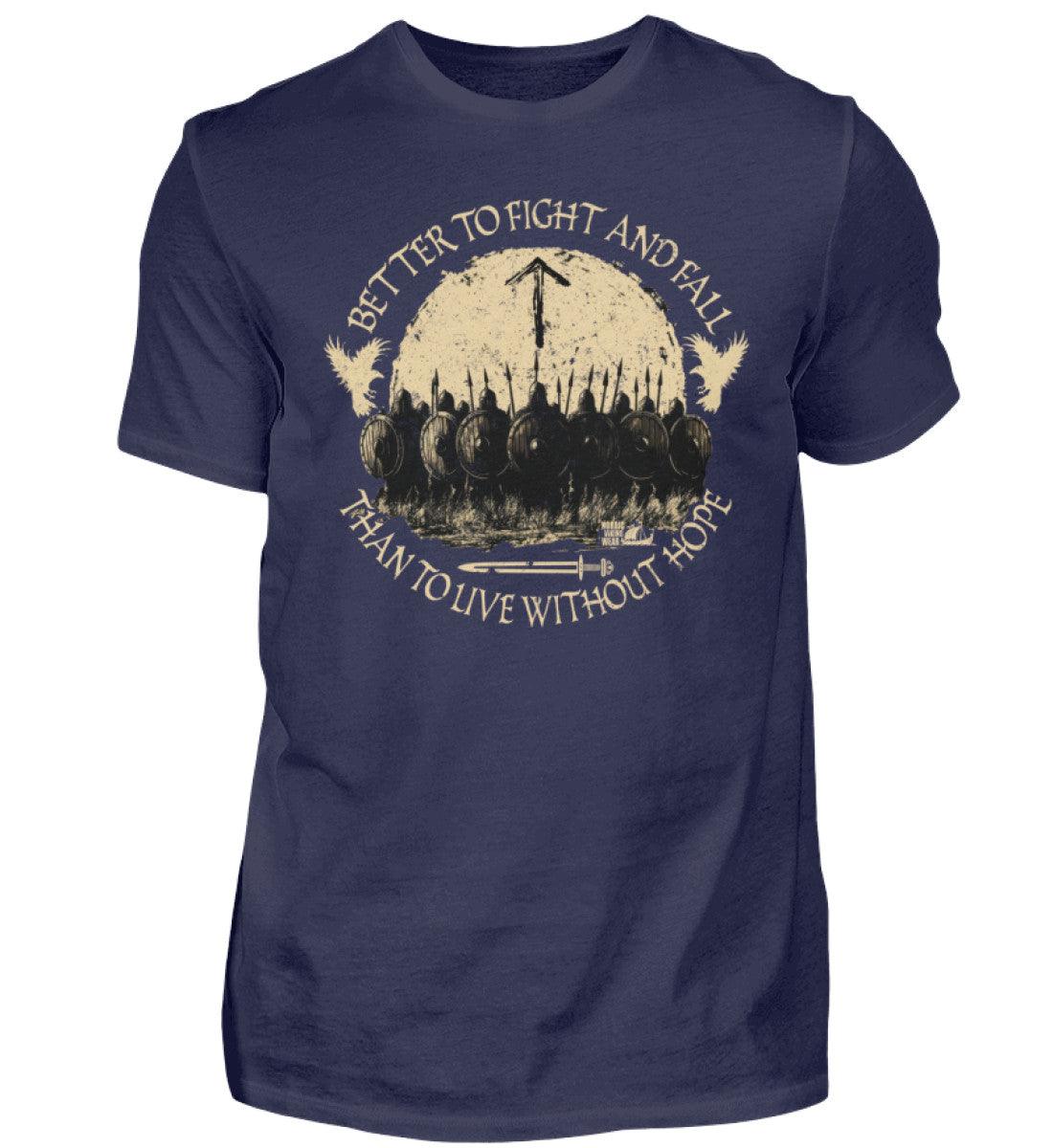 Wikinger T-Shirt – Better to Fight and Fall Than to Live Without Hope - Nordic Viking Wear