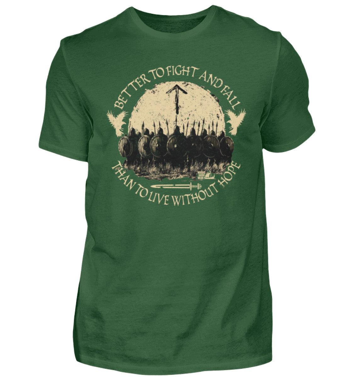 Wikinger T-Shirt – Better to Fight and Fall Than to Live Without Hope - Nordic Viking Wear