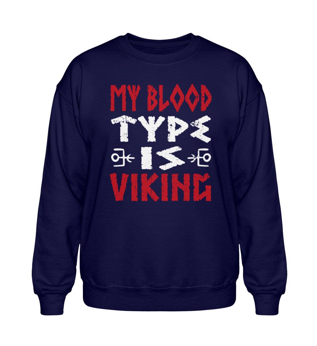 My Blood Type is Viking | Nordisches Wikinger Heavy Sweatshirt für wahre Krieger! - Nordic Viking Wear