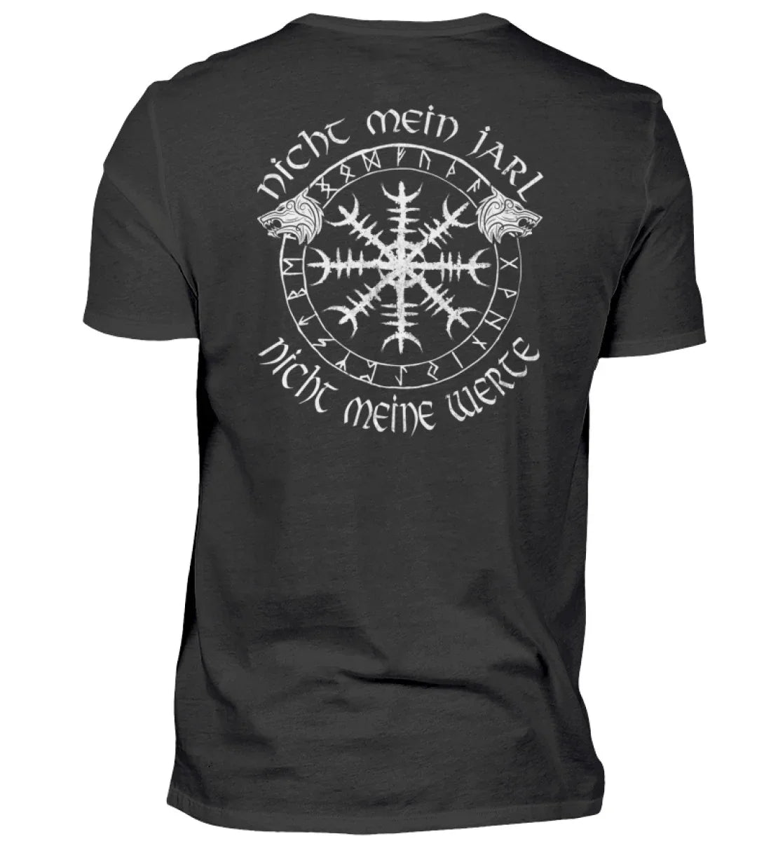 Premiumshirt Nicht mein Jarl Nicht Meine Werte Mit Front und Backprint - Nordic Viking Wear