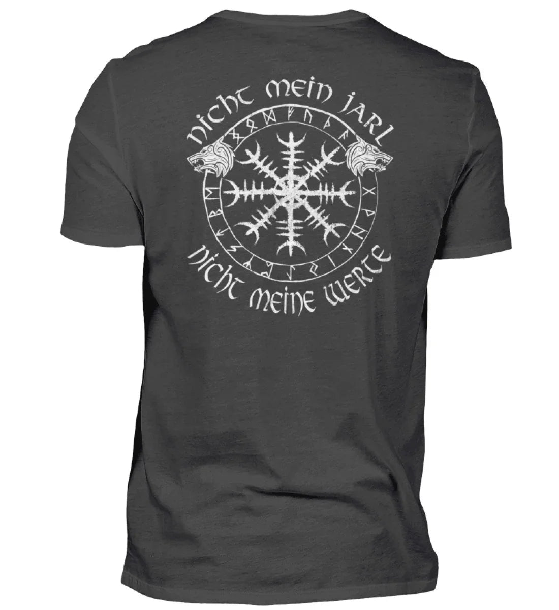 Premiumshirt Nicht mein Jarl Nicht Meine Werte Mit Front und Backprint - Nordic Viking Wear