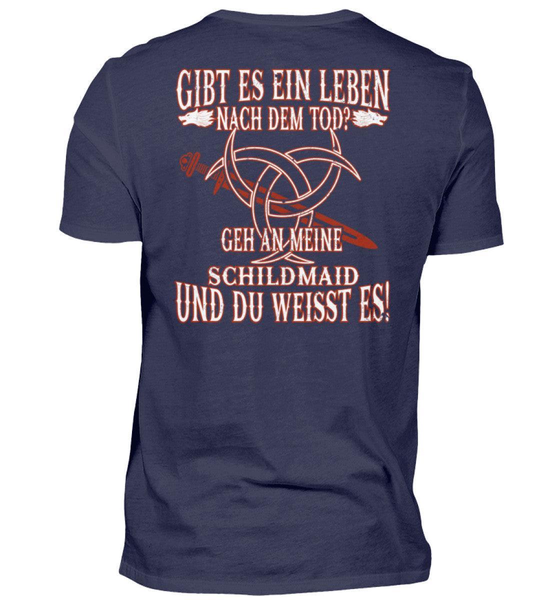 Wikinger Shirt - "Gibt es ein Leben nach dem Tod? Geh an meine Schildmaid und du weißt es!" - Nordic Viking Wear