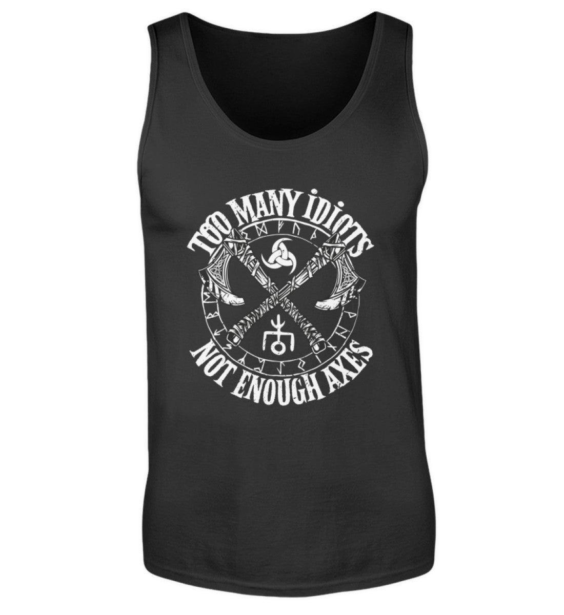 Wikinger Tanktop "Too Many Idiots, Not Enough Axes" - Humorvolles Krieger Shirt mit Äxten - Nordic Viking Wear