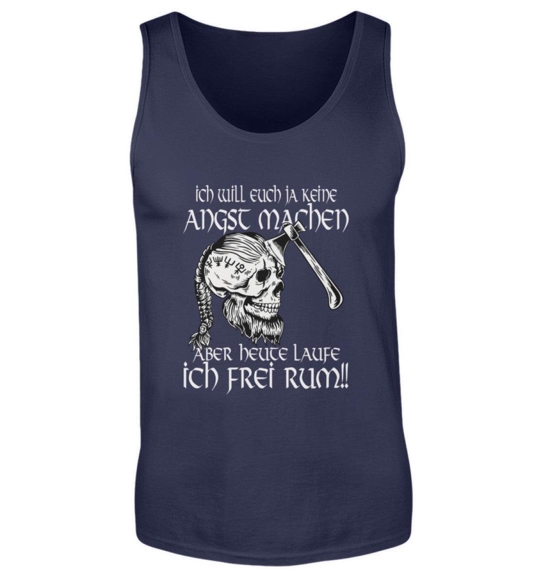 Lustiges Wikinger Tanktop - "Ich Will Euch Ja Keine Angst Machen, Aber Heute Laufe Ich Frei Rum!" - Nordic Viking Wear