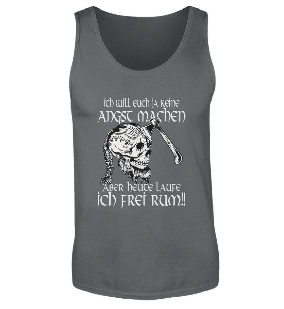 Lustiges Wikinger Tanktop - "Ich Will Euch Ja Keine Angst Machen, Aber Heute Laufe Ich Frei Rum!" - Nordic Viking Wear