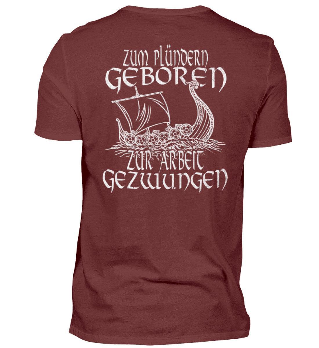 Wikinger Backprint Humor: 'Zum Plündern Geboren, Zur Arbeit Gezwungen' Premiumshirt - Nordic Viking Wear