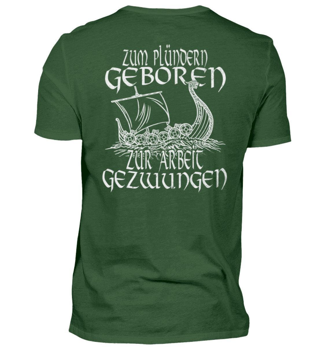 Wikinger Backprint Humor: 'Zum Plündern Geboren, Zur Arbeit Gezwungen' Premiumshirt - Nordic Viking Wear