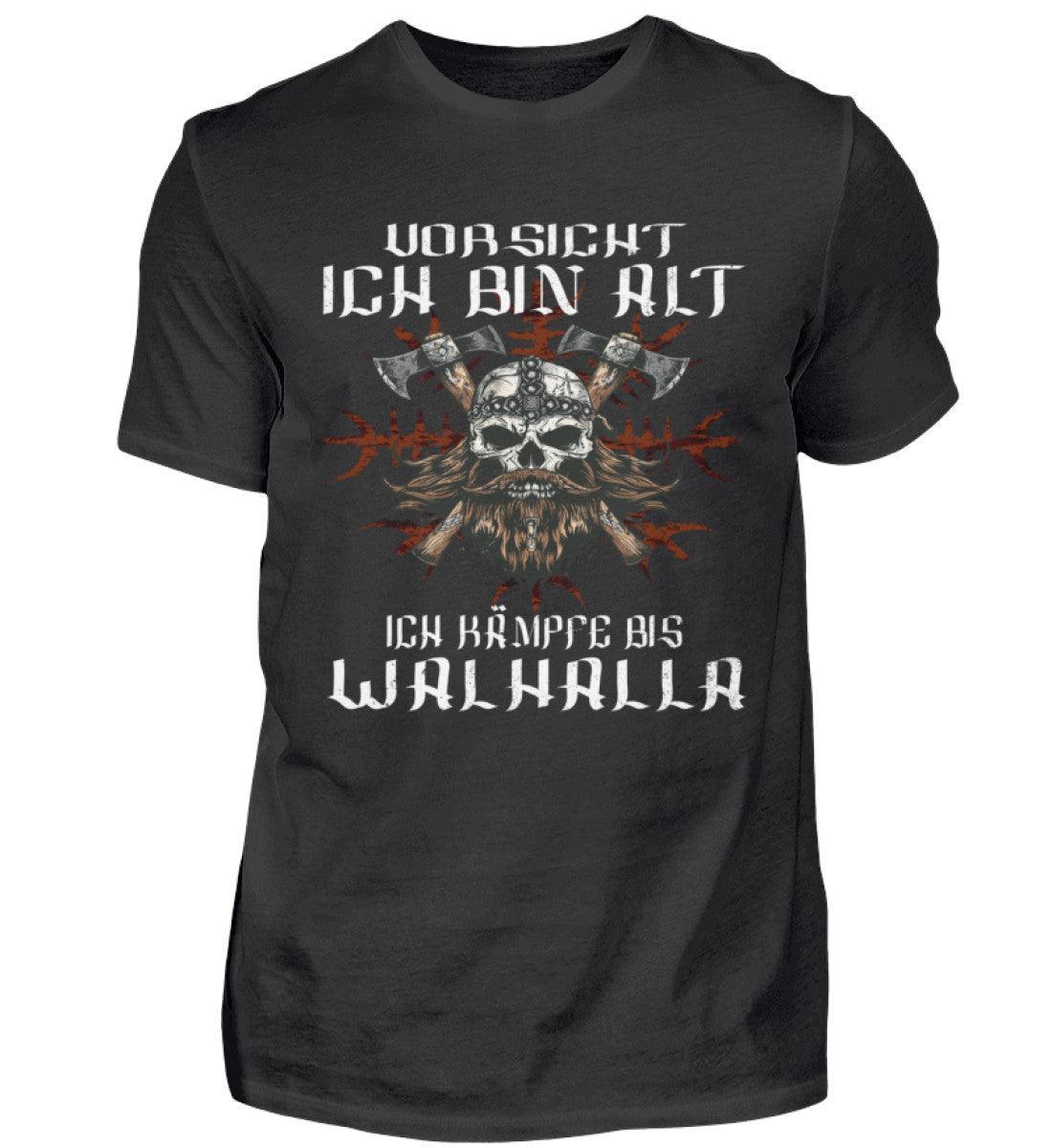 Lustiges Wikinger Shirt - "Vorsicht, Ich Bin Alt. Ich Kämpfe bis Walhalla" - Nordic Viking Wear