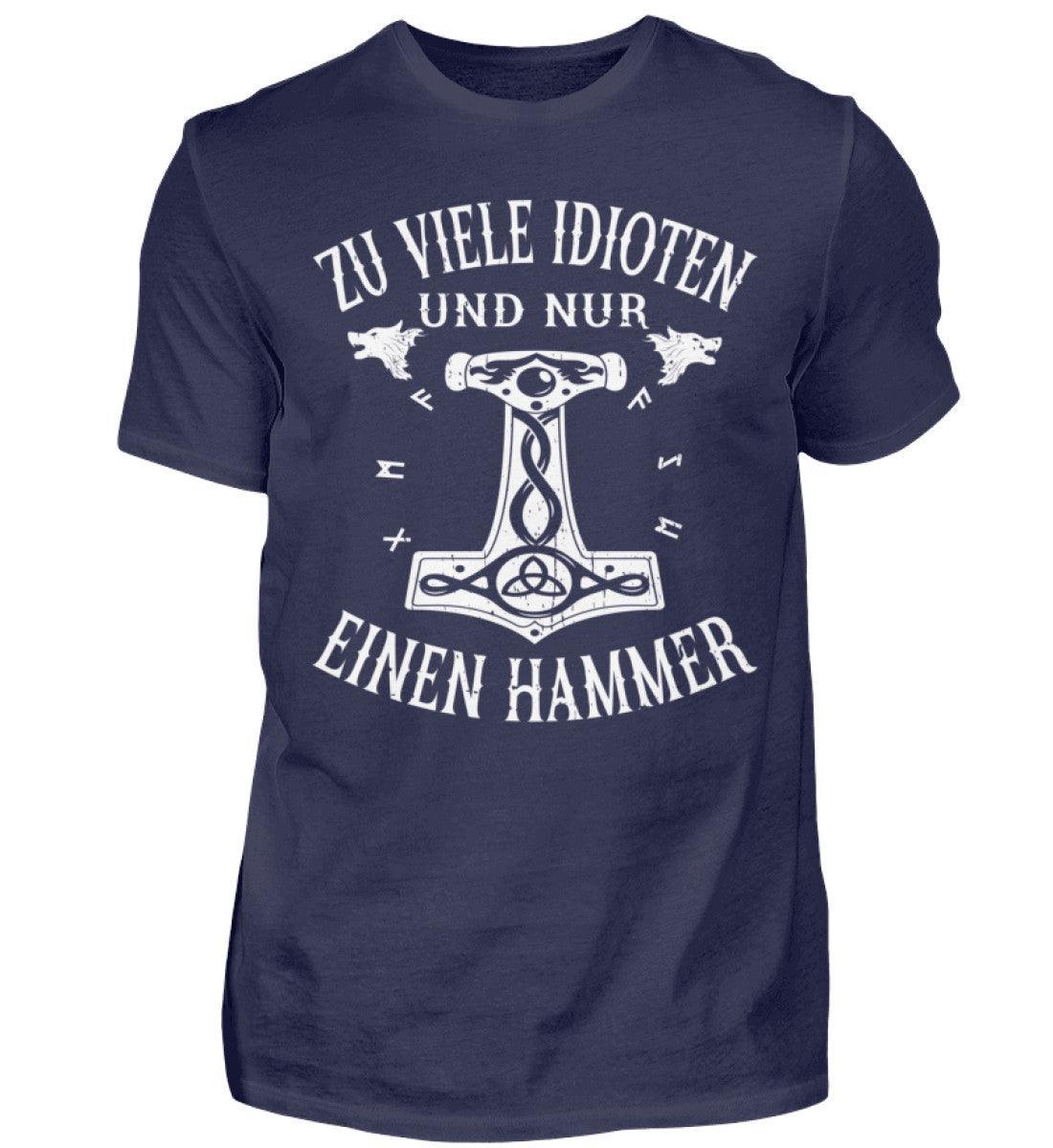 Lustiges Wikinger T-Shirt "Zu viele Idioten und nur einen Hammer" - Nordic Viking Wear