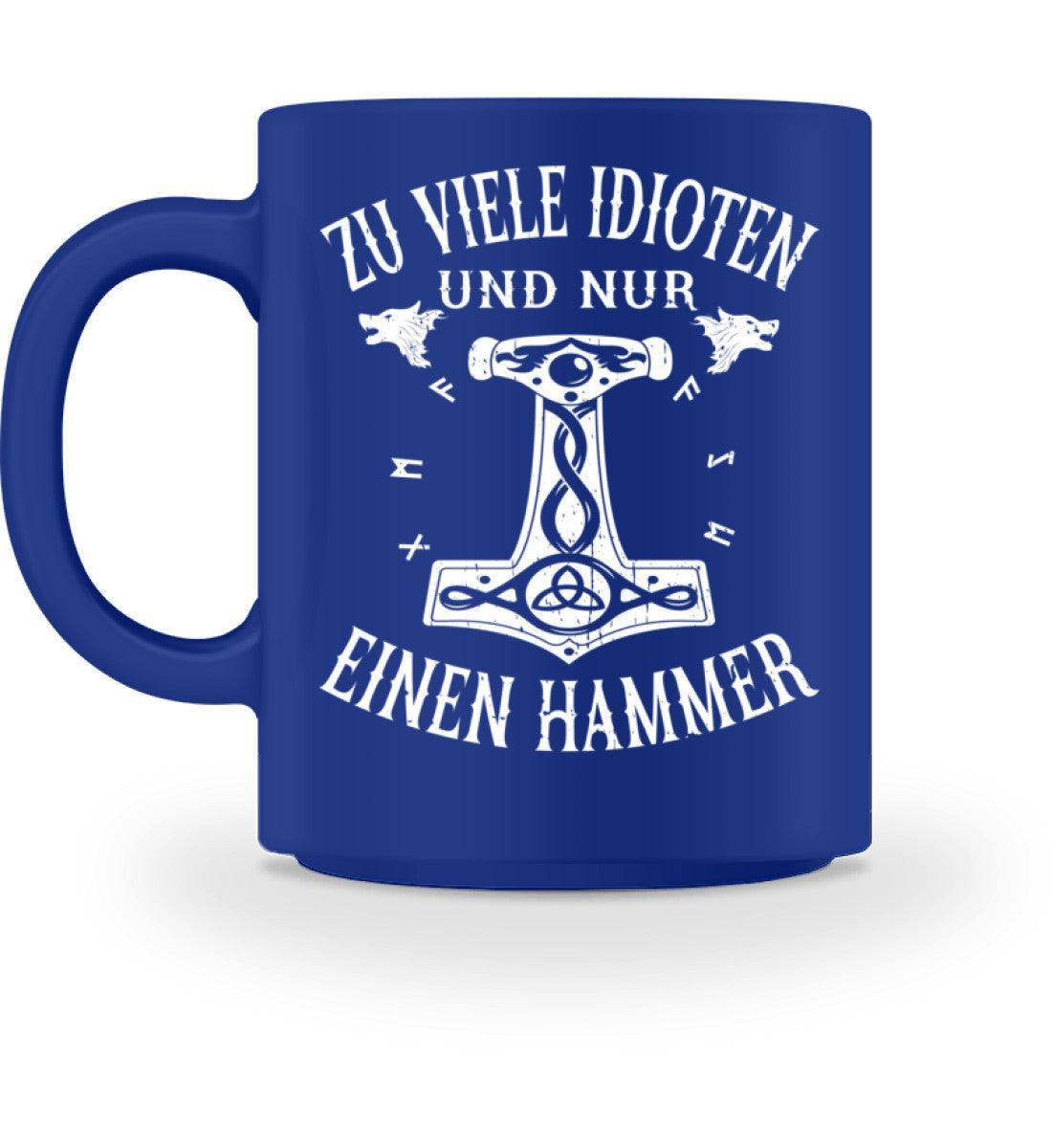 Wikinger Spruch Kaffeebecher "Zu viele Idioten – Nur Einen Hammer" – Humorvoller Norse Mythos Becher für Skandinavien Fans - Nordic Viking Wear