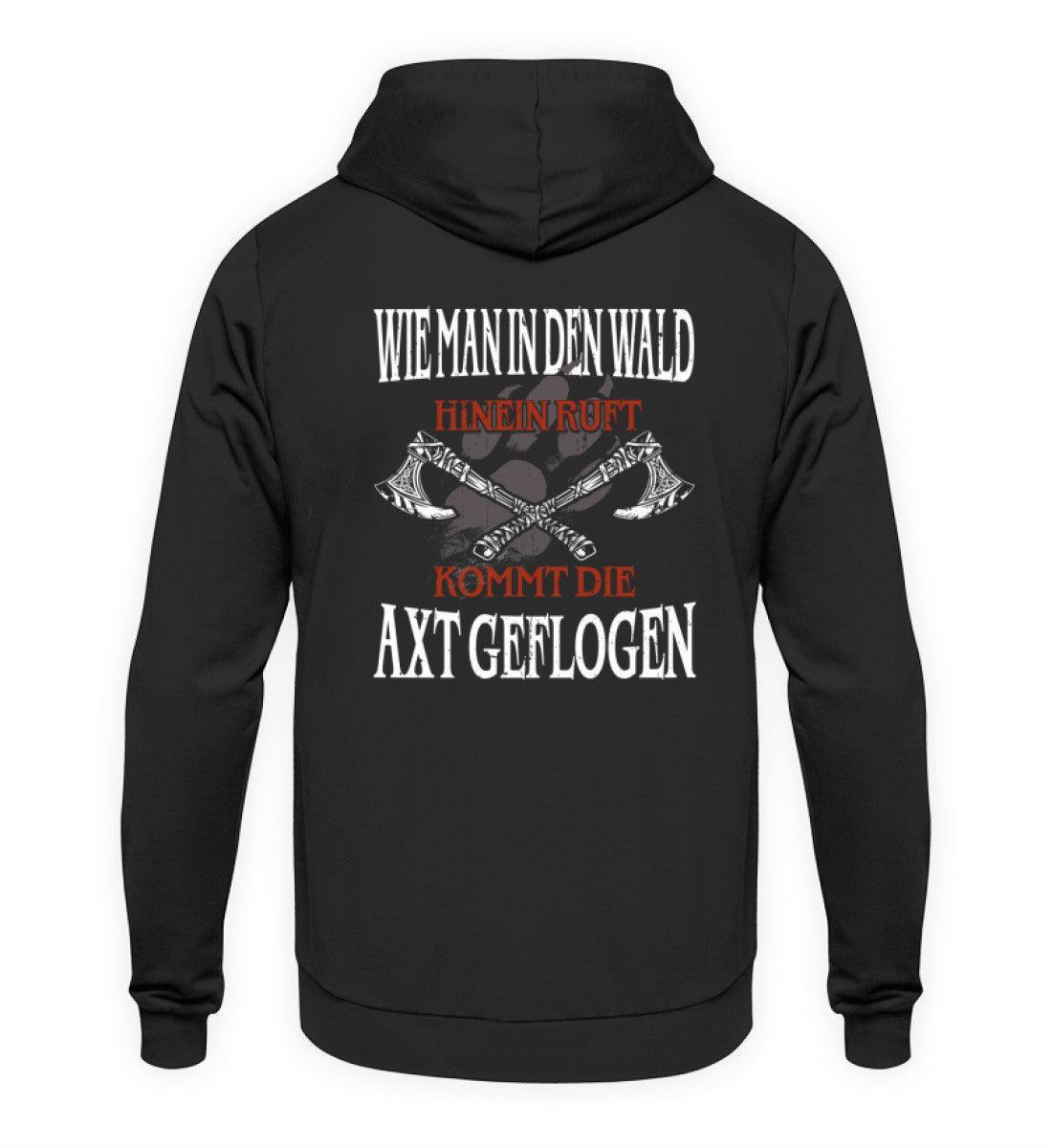 Lustiger Wikinger Hoodie "Wie man in den Wald hineinruft, kommt die Axt geflogen" - Nordic Viking Wear