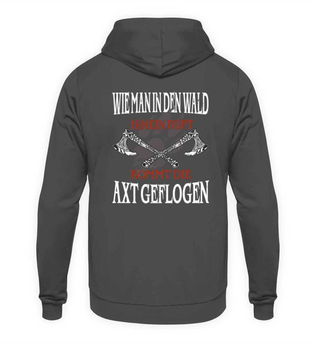 Lustiger Wikinger Hoodie "Wie man in den Wald hineinruft, kommt die Axt geflogen" - Nordic Viking Wear