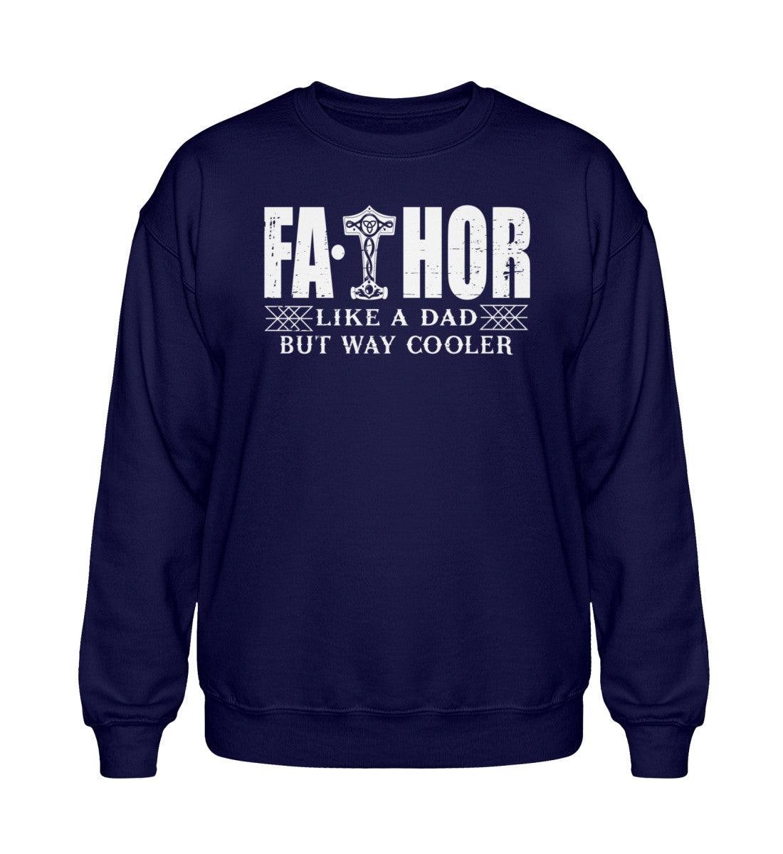 FATHOR – Wikinger Vater Heavy Sweatshirt | Like a Dad, But Way Cooler - Nordic Viking Wear