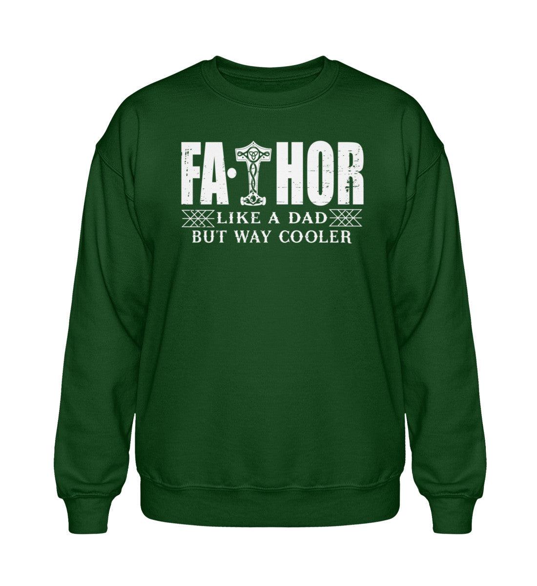 FATHOR – Wikinger Vater Heavy Sweatshirt | Like a Dad, But Way Cooler - Nordic Viking Wear
