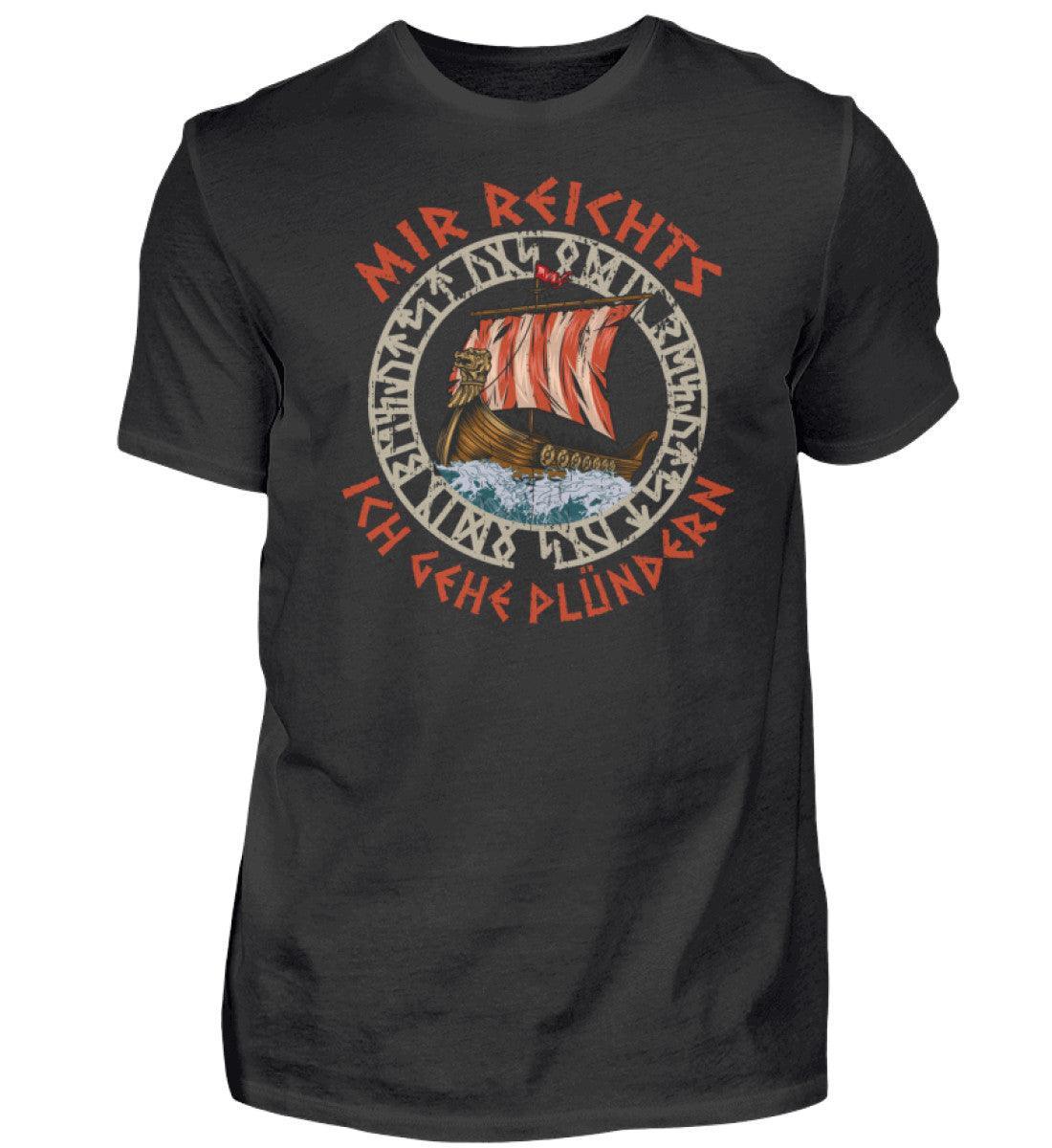 Lustiges Wikinger Premium T-Shirt: "Mir reicht's, ich gehe Plündern" mit Wikingerschiff Design - Nordic Viking Wear