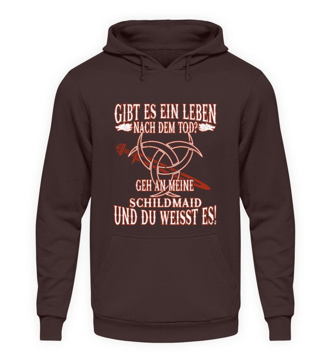 Lustiger Wikinger Hoodie "Gibt es ein Leben nach dem Tod? Geh an meine Schildmaid und du weißt es!" - Nordic Viking Wear