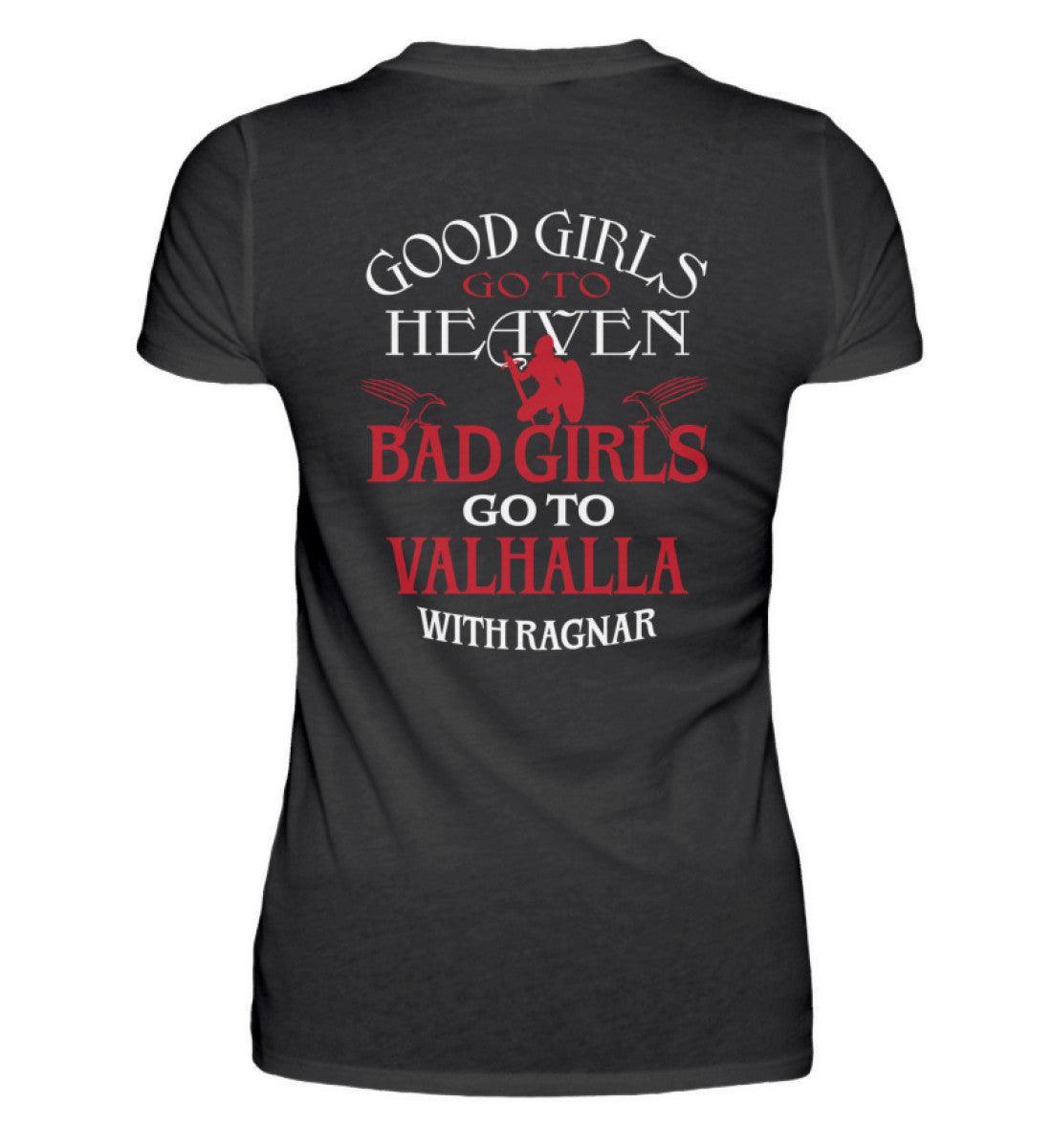 "Schildmaid Premiumshirt - 'Bad Girls Go To Valhalla with Ragnar' - Kraftvolles Viking Statement Tee" - Nordic Viking Wear