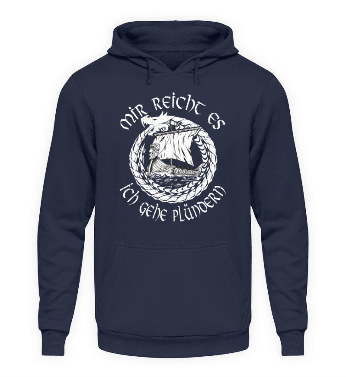 Wikinger-Plünderer Hoodie – "Mir reicht's, ich gehe plündern" – Drachenschiff-Design - Nordic Viking Wear