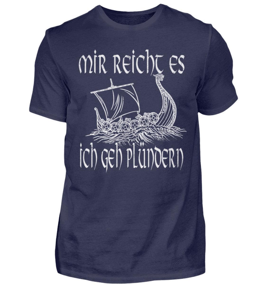 Wikinger-Shirt "Mir reicht's, ich geh plündern" - Nordic Viking Wear