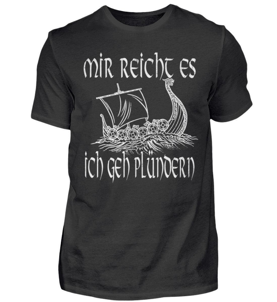 Wikinger-Shirt "Mir reicht's, ich geh plündern" - Nordic Viking Wear