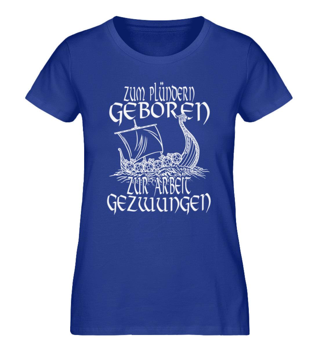 Schildmaiden Expresser Shirt „Zum Plündern geboren, zur Arbeit gezwungen“ – Nordisches Drachenboot Design - Nordic Viking Wear