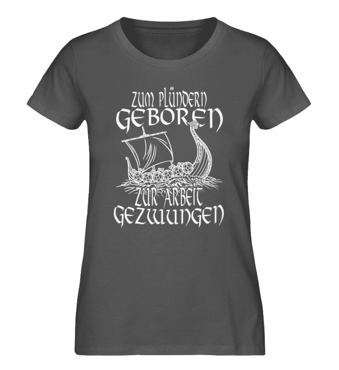 Schildmaiden Expresser Shirt „Zum Plündern geboren, zur Arbeit gezwungen“ – Nordisches Drachenboot Design - Nordic Viking Wear
