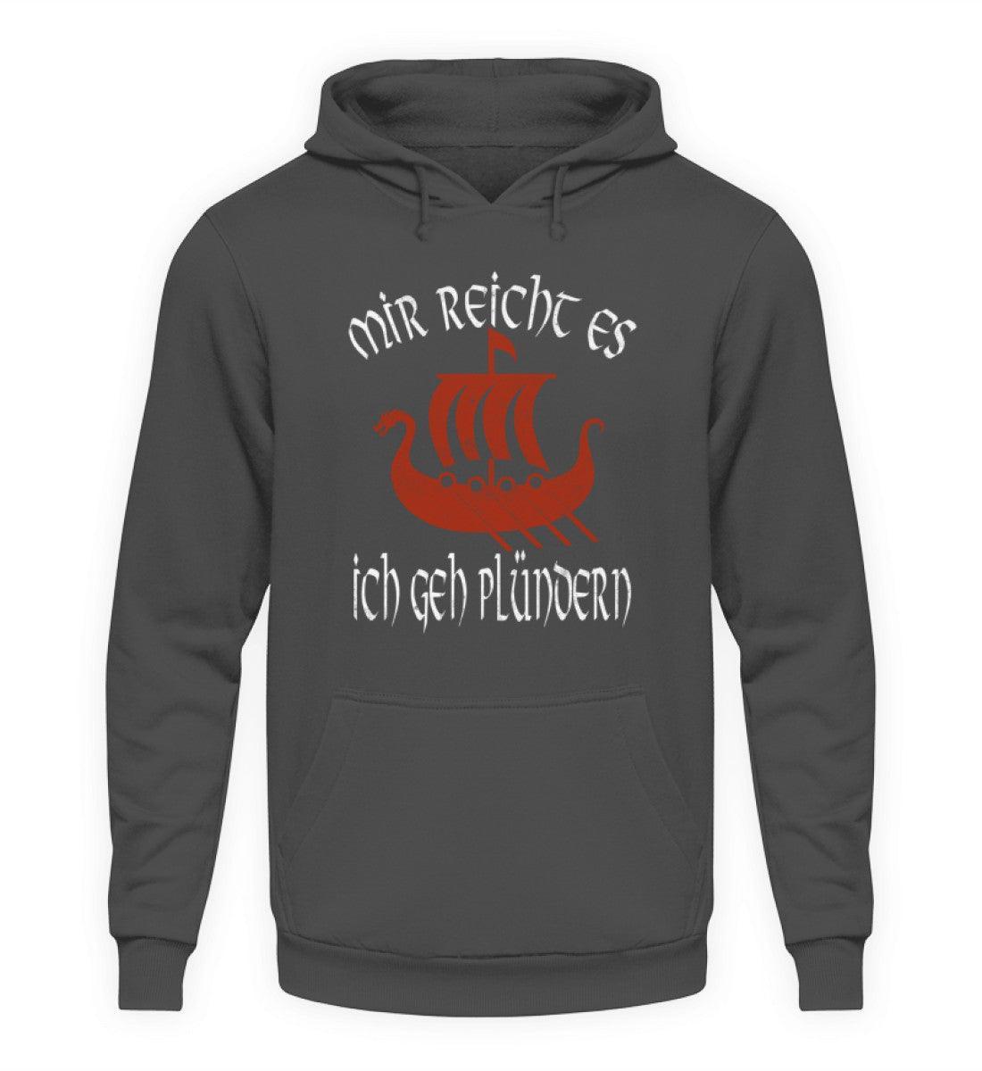Lustiger Wikinger Hoodie mit Wikingerschiff - "Mir Reicht's, Ich Geh Plündern" - Humorvolle Nordische Bekleidung - Nordic Viking Wear
