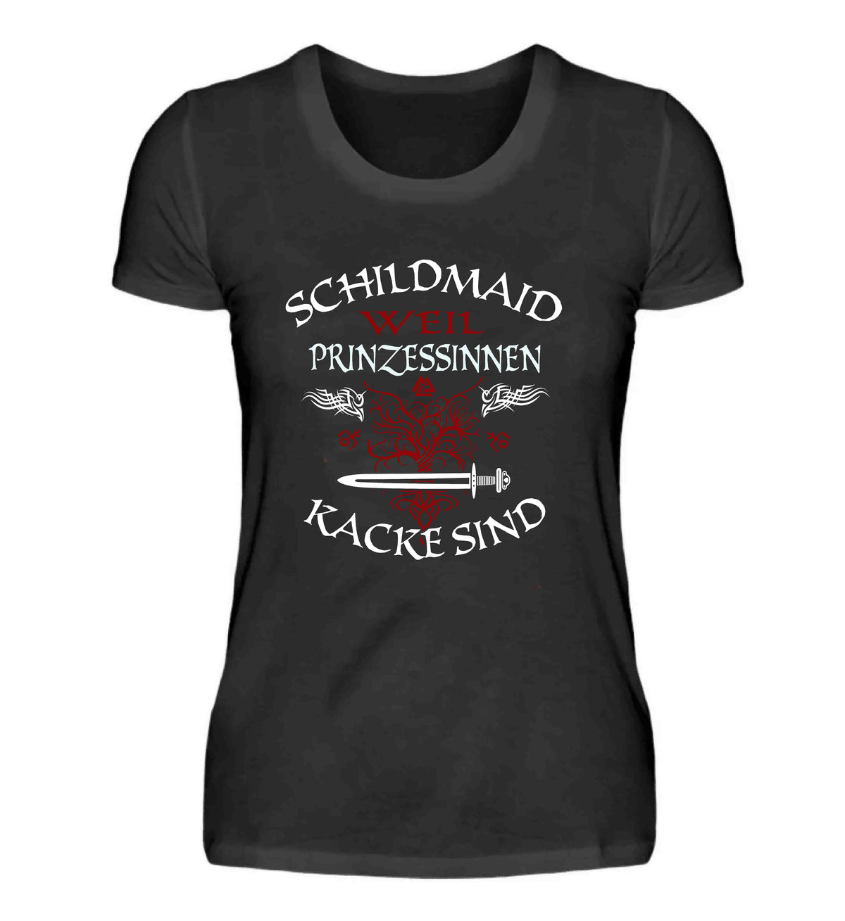 Schildmaiden Premiumshirt Frontprint Schildmaid-Weil-Prinzessinnen-Kacke-Sind-2.0.