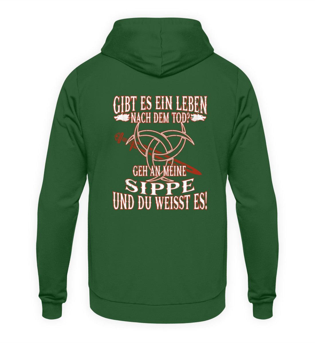 Gibt es ein Leben nach dem Tod? Geh an meine Sippe und du weißt es! - Wikinger Hoodie - Nordic Viking Wear